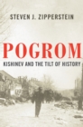 Image for Pogrom: Kishinev and the Tilt of History