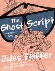 Image for The ghost script  : a graphic novel