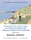 Image for In Search of Lost Time : In the Shadow of Young Girls in Flower