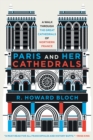Image for Paris and Her Cathedrals