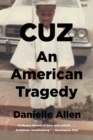 Image for Cuz : An American Tragedy