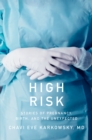 Image for High Risk: Stories of Pregnancy, Birth, and the Unexpected