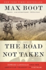 Image for The Road Not Taken : Edward Lansdale and the American Tragedy in Vietnam