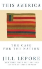 Image for This America : The Case for the Nation