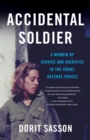 Image for Accidental Soldier : A Memoir of Service and Sacrifice in the Israel Defense Forces