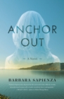 Image for Anchor Out: A Novel