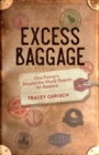 Image for Excess Baggage: One Family&#39;s Around-the-World Search for Balance