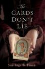 Image for Cards Don&#39;t Lie: A Novel
