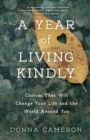 Image for A Year of Living Kindly