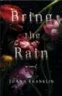 Image for Bring the Rain : A Novel