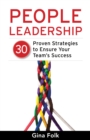 Image for People Leadership: 30 Proven Strategies to Ensure Your Team&#39;s Success