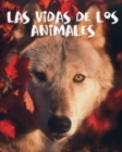 Image for Las vidas de los animales: Animal Lives