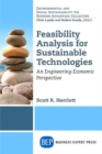 Image for Feasibility Analysis for Sustainable Technologies : An Engineering-Economic Perspective