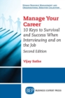 Image for Manage Your Career : 10 Keys to Survival and Success When Interviewing and on the Job