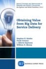 Image for Obtaining Value from Big Data for Service Delivery