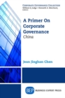 Image for A Primer on Corporate Governance: China