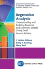 Image for Regression Analysis : Understanding and Building Business and Economic Models Using Excel