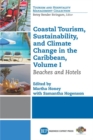 Image for Coastal Tourism, Sustainability, and Climate Change in the Caribbean, Volume I : Beaches and Hotels