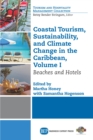 Image for Coastal Tourism, Sustainability, and Climate Change in the Caribbean, Volume I: Beaches and Hotels