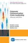 Image for Corporate Communication Crisis Leadership : Advocacy and Ethics