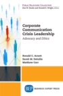 Image for Corporate Communication Crisis Leadership: Advocacy and Ethics