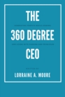 Image for 360 Degree CEO: Generating Profits While Leading and Living with Passion and Principles