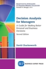 Image for Decision Analysis for Managers : A Guide for Making Better Personal and Business Decisions
