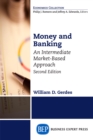 Image for Money and Banking, Second Edition: An Intermediate Market-Based Approach