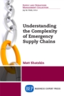 Image for Understanding the Complexity of Emergency Supply Chains