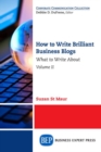 Image for How to Write Brilliant Business Blogs, Volume II