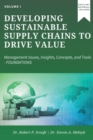 Image for Developing Sustainable Supply Chains to Drive Value, Volume I