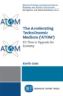 Image for The Accelerating TechnOnomic Medium (&#39;ATOM&#39;)