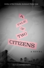 Image for A tale of two citizens  : a novel
