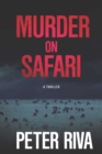 Image for Murder on safari: a thriller