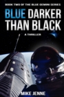 Image for Blue darker than black: a thriller