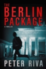 Image for The Berlin package  : a thriller