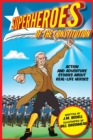 Image for Superheroes of the Constitution: Action and Adventure Stories About Real-Life Heroes