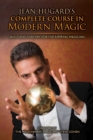 Image for Jean Hugard&#39;s Complete Course in Modern Magic: Skills and Sorcery for the Aspiring Magician