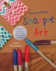 Image for How to Draw Sharpie Art