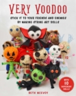 Image for Very voodoo  : a fun step-by-step guide to creating string art dolls