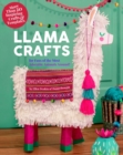 Image for Llama Crafts : Packed Full of Inspiring Crafts and Templates