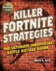 Image for Killer Fortnite Strategies : An Ultimate Unofficial Battle Royale Guide