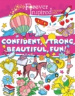 Image for Forever Inspired Coloring Book: Confident, Strong, Beautiful, Fun