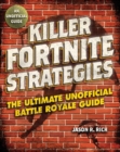 Image for Killer Fortnite Strategies: An Ultimate Unofficial Battle Royale Guide