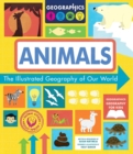 Image for Animals : The Illustrated Geography of Our World