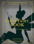 Image for The Gray Fairy Book : Complete and Unabridged