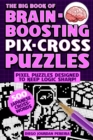 Image for The Big Book of Brain-Boosting Pix-Cross Puzzles
