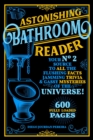 Image for Astonishing Bathroom Reader: Your No.2 Source to All the Flushing Facts, Jamming Trivia, &amp; Gassy Mysteries of the Universe!