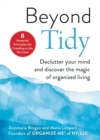 Image for Beyond Tidy: Declutter Your Mind and Discover the Magic of Organized Living