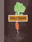 Image for The Daily Vegan : A Guided Journal, adapted from Vegan&#39;s Daily Companion by Colleen Patrick-Goudreau